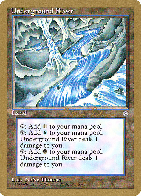 (英)地底の大河 / Underground River【WC98】 World Championship Decks 1998 Brian Selden 金枠 No.086